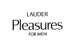 LAUDER PLEASURES FOR MEN trademark