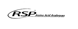 RSP AMINO ACID ANALOGUES trademark
