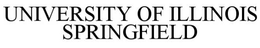 UNIVERSITY OF ILLINOIS SPRINGFIELD trademark