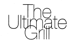 THE ULTIMATE GRILL trademark