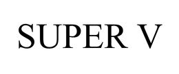 SUPER V trademark