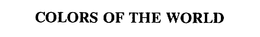 COLORS OF THE WORLD trademark