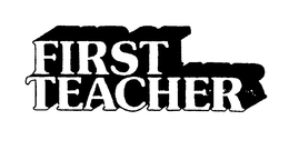 FIRST TEACHER trademark
