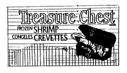 TREASURE CHEST FROZEN SHRIMP CONGELES CREVETTES trademark