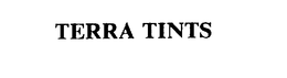 TERRA TINTS trademark