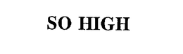 SO HIGH trademark