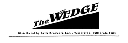 THE WEDGE DISTRIBUTED BY AVLIS PRODUCTS, INC., TEMPLETON, CALIFORNIA 93465 trademark