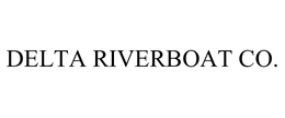 DELTA RIVERBOAT CO. trademark