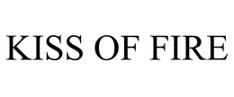 KISS OF FIRE trademark