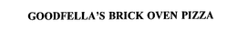 GOODFELLA'S BRICK OVEN PIZZA trademark