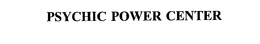 PSYCHIC POWER CENTER trademark