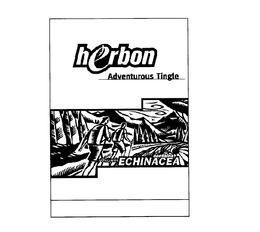 HERBON CONTAINS ORGANIC ECHINACEA ADVENTUROUS TINGLE trademark