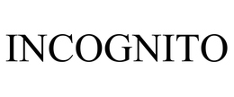 INCOGNITO trademark
