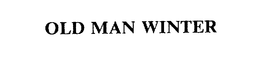 OLD MAN WINTER trademark
