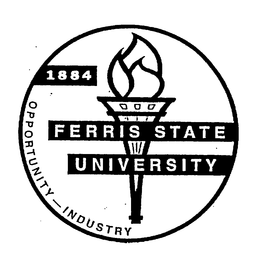 1884 FERRIS STATE UNIVERSITY OPPORTUNITY-INDUSTRY trademark