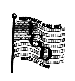 IGD INDEPENDENT GLASS DIST. UNITED WE STAND trademark