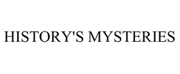 HISTORY'S MYSTERIES trademark
