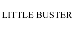 LITTLE BUSTER trademark