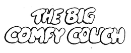 THE BIG COMFY COUCH trademark