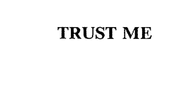 TRUST ME trademark