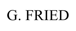 G. FRIED trademark