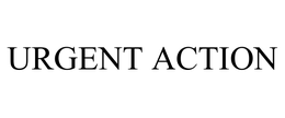 URGENT ACTION trademark