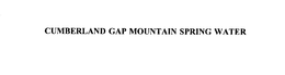 CUMBERLAND GAP MOUNTAIN SPRING WATER trademark