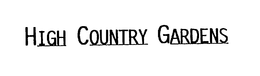 HIGH COUNTRY GARDENS trademark