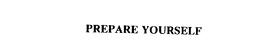 PREPARE YOURSELF trademark