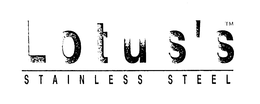 LOTUS'S STAINLESS STEEL trademark