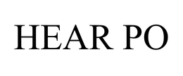 HEAR PO trademark