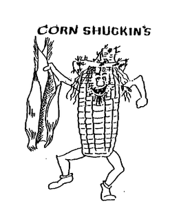 CORN SHUCKIN'S trademark