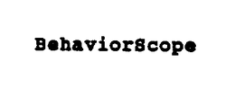 BEHAVIORSCOPE trademark