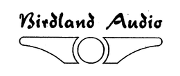 BIRDLAND AUDIO trademark