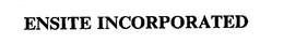 ENSITE INCORPORATED trademark