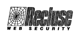 RECLUSE WEB SECURITY trademark