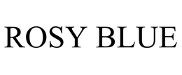 ROSY BLUE trademark