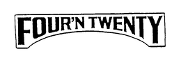 FOUR'N TWENTY trademark