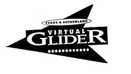 EVANS & SUTHERLAND VIRTUAL GLIDER trademark