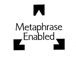 METAPHRASE ENABLED trademark