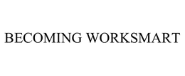 BECOMING WORKSMART trademark