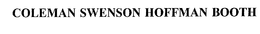 COLEMAN SWENSON HOFFMAN BOOTH trademark