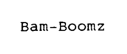 BAM-BOOMZ trademark