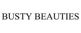 BUSTY BEAUTIES trademark