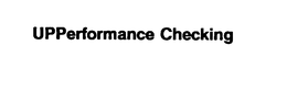 UPPERFORMANCE CHECKING trademark