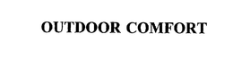 OUTDOOR COMFORT trademark