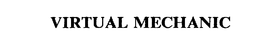 VIRTUAL MECHANIC trademark