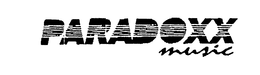 PARADOXX MUSIC trademark