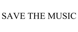 SAVE THE MUSIC trademark
