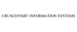 CRUNCHTIME! INFORMATION SYSTEMS trademark